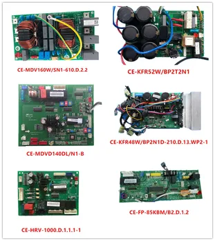 CE-MDV160W/ SN1-610.D.2.2 | CE-KFR52W/BP2T2N1| CE-MDVD140DL/N1-B| CE-KFR48W/BP2N1D| CE-HRV-1000.D.1.1.1| CE-FP-85KBM/B2.D.1.2 .